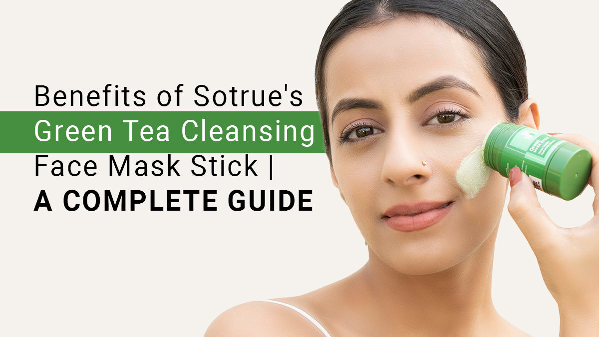 Benefits of Sotrue's Green Tea Cleansing Face Mask